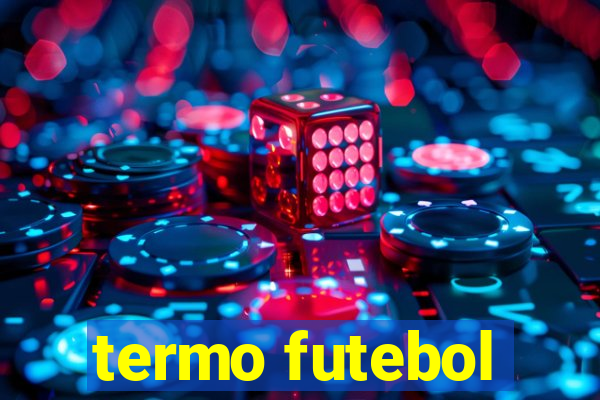 termo futebol